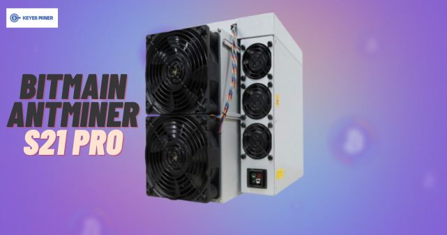 Unlock the Potential of Bitmain Antminer S21 Pro in the Crypto World